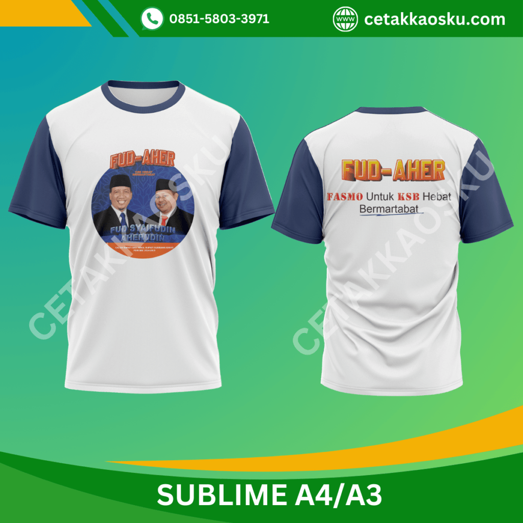 BAJU KAOS PARTAI KAMPANYE PILKADA FUD AHER